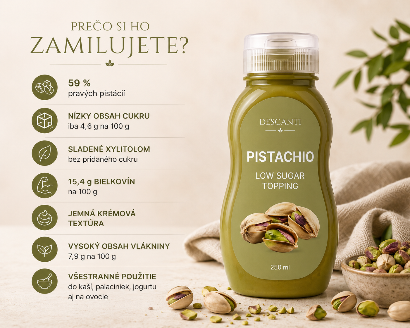 Descanti Topping Pistachio — 59% pravých pistácií, bez přidaného cukru, sladené xylitolom, 15,4 g bílkovin na 100 g